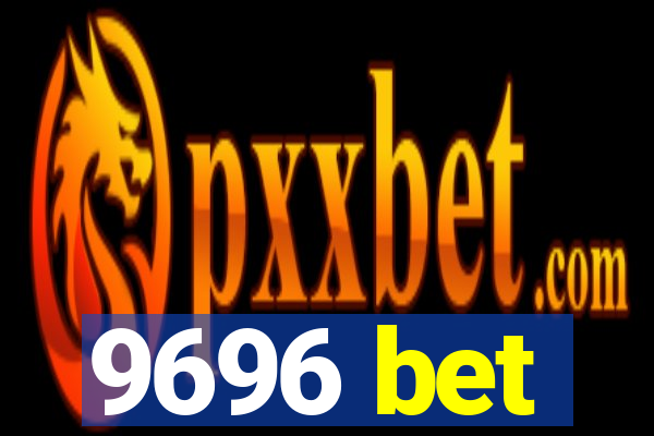 9696 bet